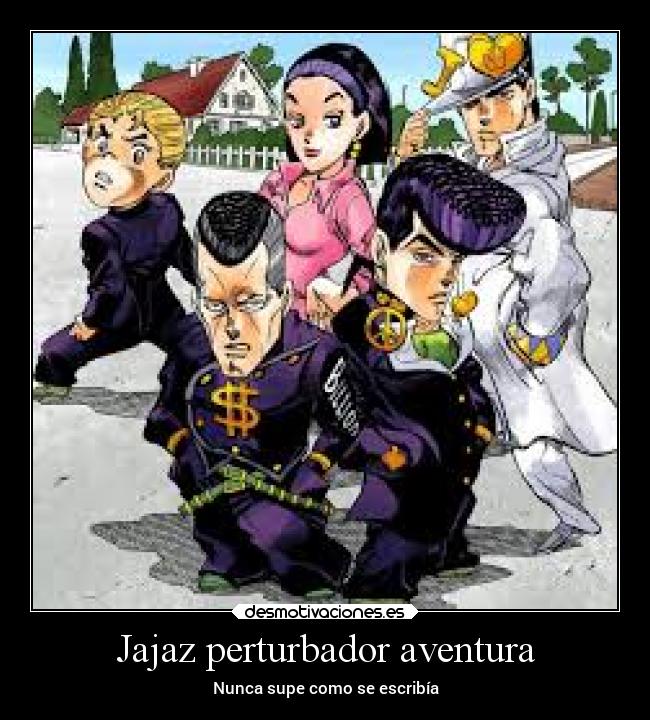 Jajaz perturbador aventura - 