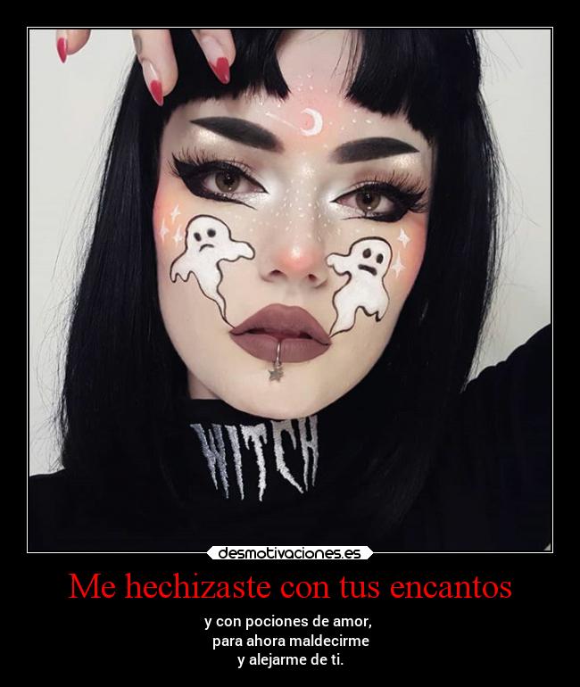 Me hechizaste con tus encantos -