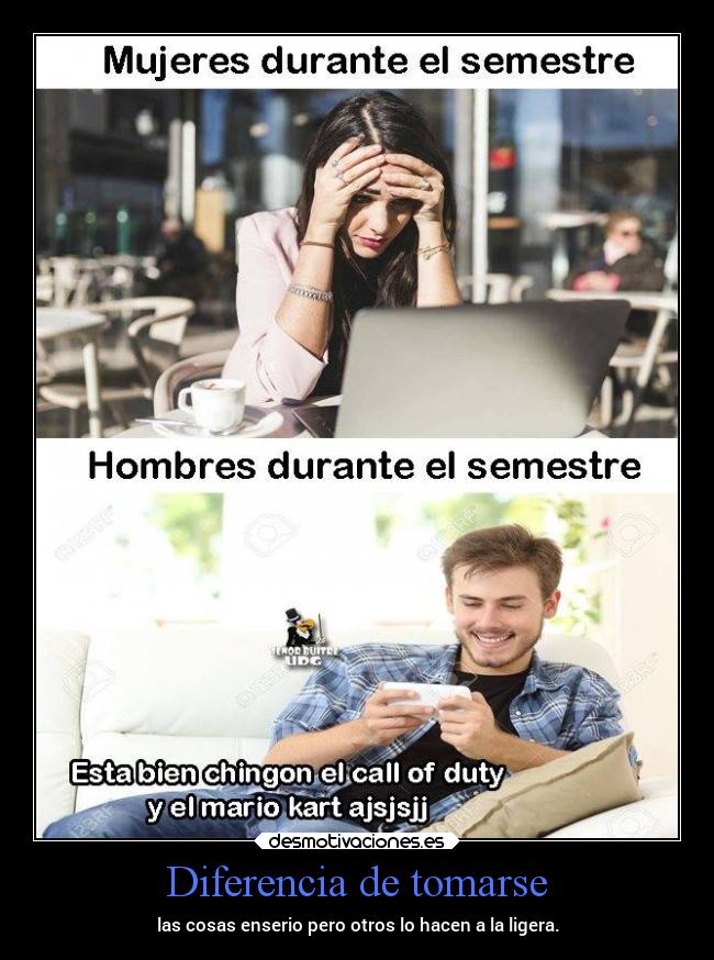 Diferencia de tomarse - las cosas enserio pero otros lo hacen a la ligera.