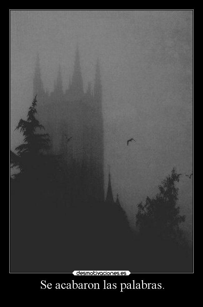 Se acabaron las palabras. - 