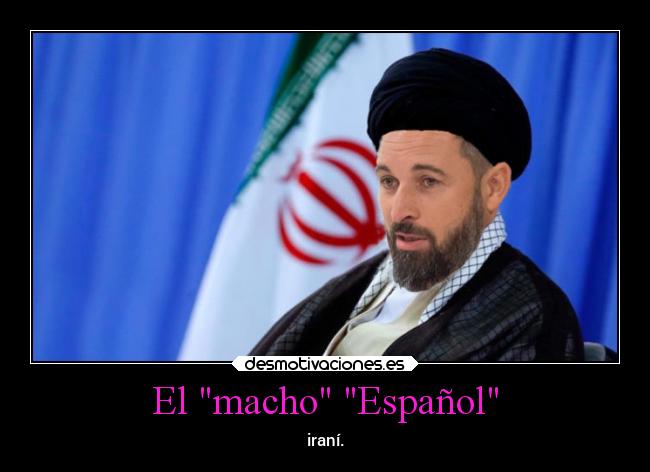 El macho Español - iraní.