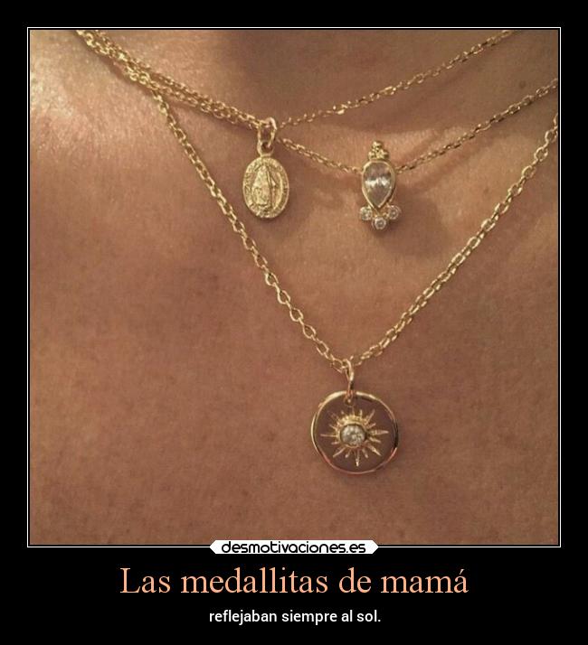 Las medallitas de mamá - 