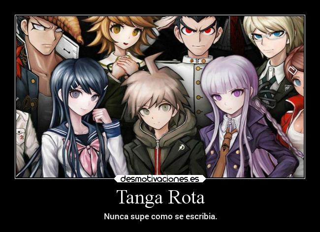 Tanga Rota - Nunca supe como se escribia.
