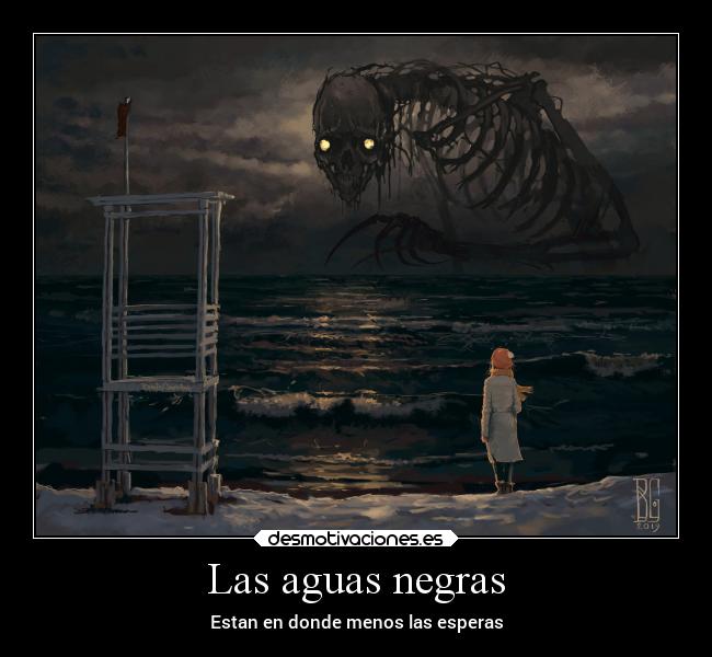 Las aguas negras - Estan en donde menos las esperas