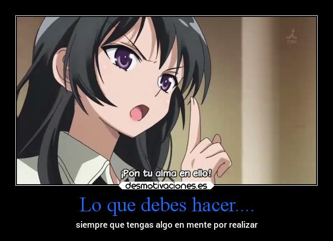 Lo que debes hacer.... - 