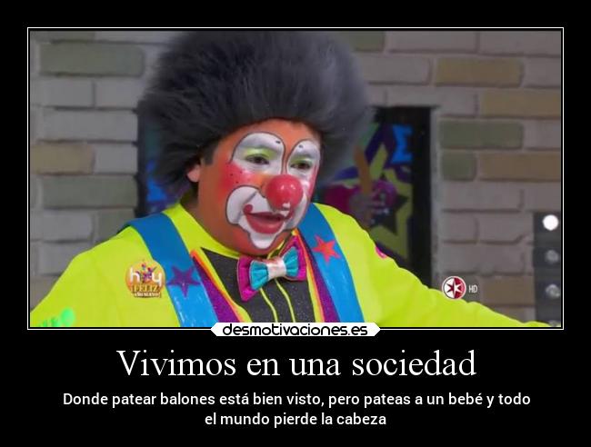Vivimos en una sociedad -
