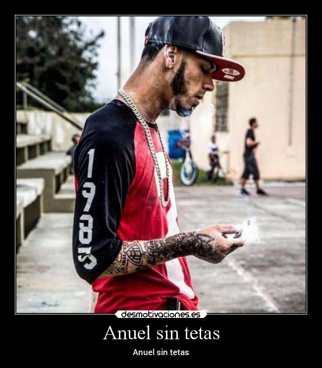 Anuel sin tetas - Anuel sin tetas