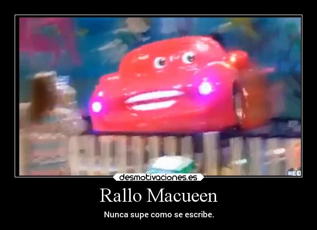 Rallo Macueen - Nunca supe como se escribe.