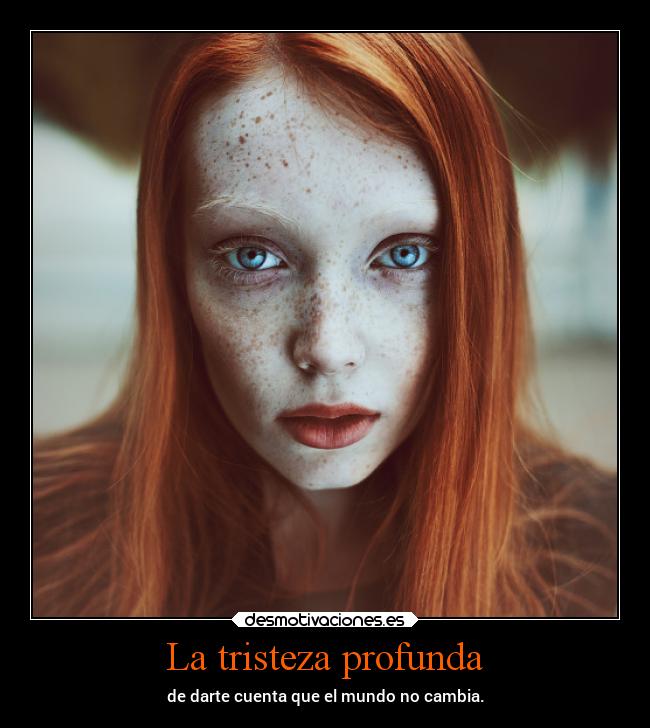 La tristeza profunda - 
