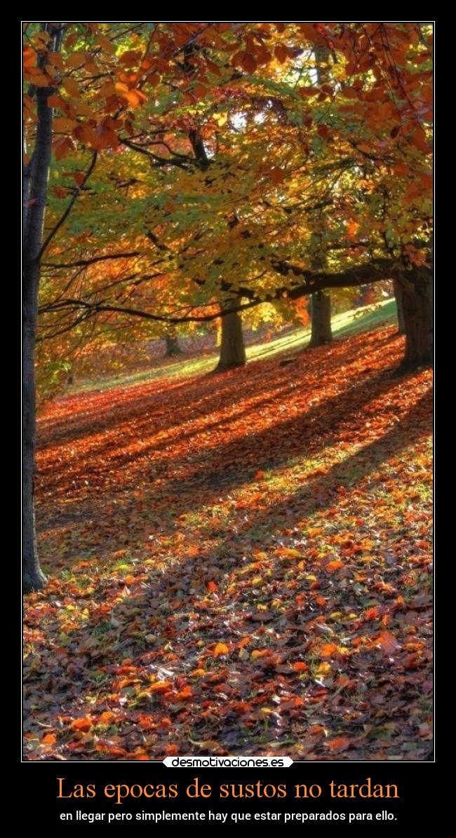 Las epocas de sustos no tardan - 