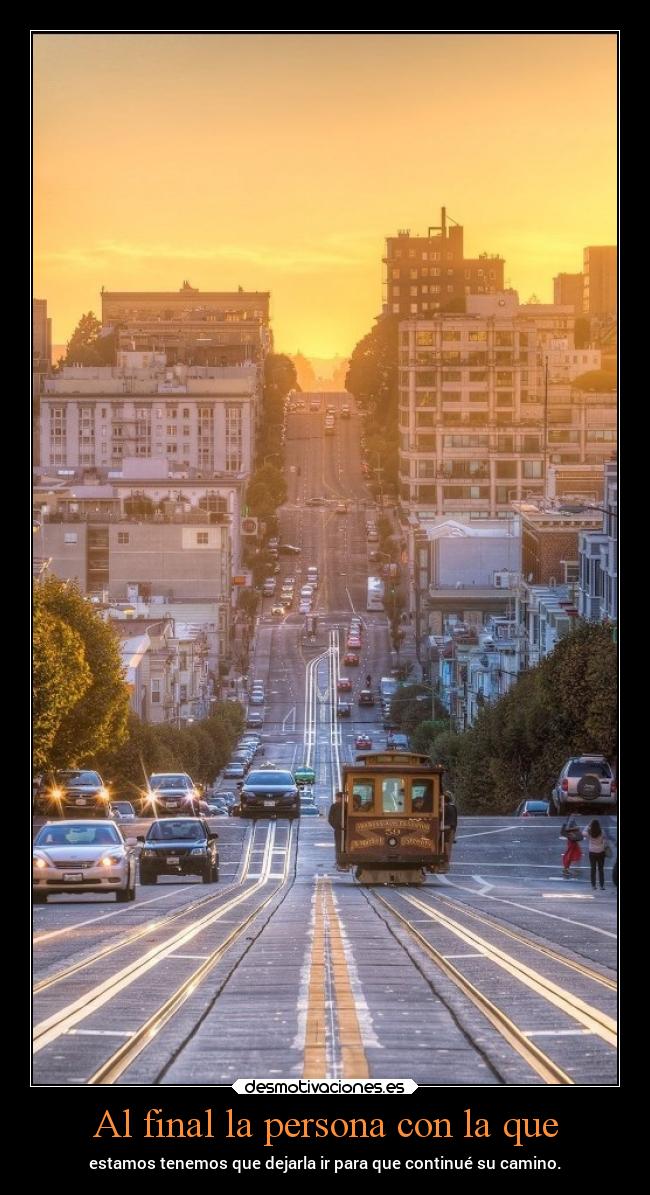 Al final la persona con la que - 