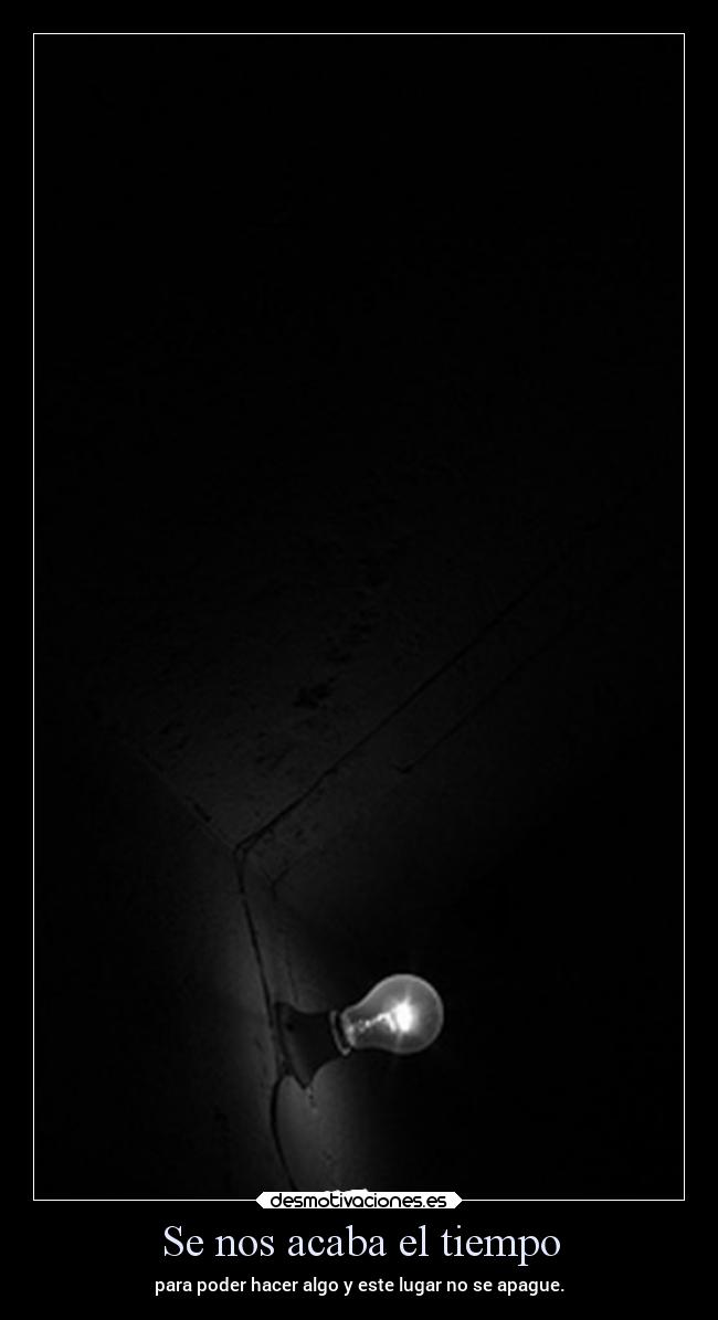 Se nos acaba el tiempo - 