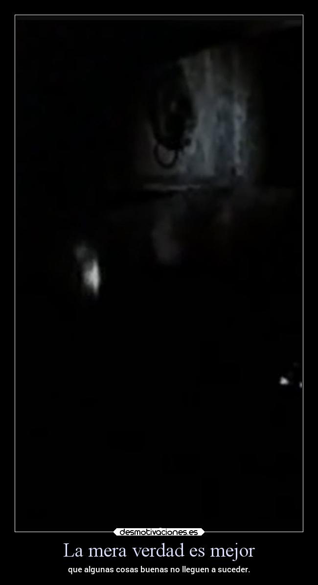La mera verdad es mejor - 