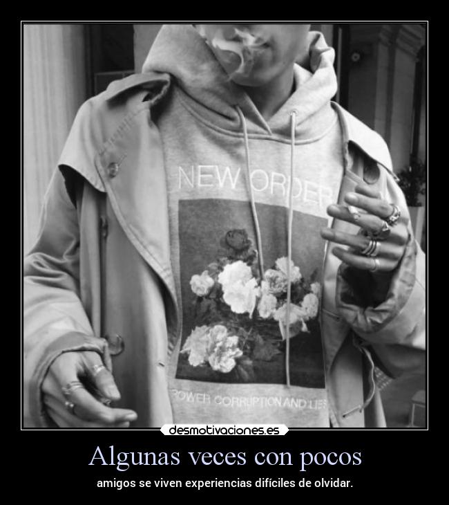 Algunas veces con pocos - 