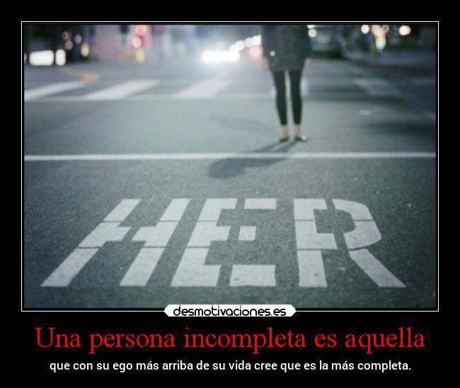 Una persona incompleta es aquella - 