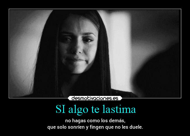 SI algo te lastima -