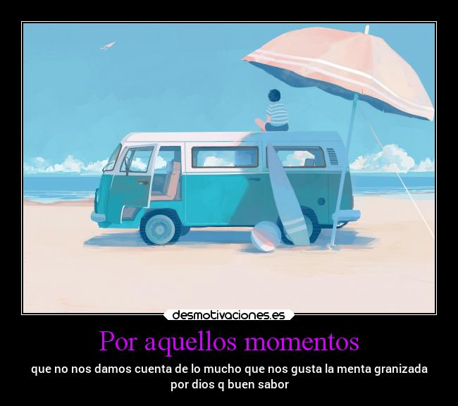 Por aquellos momentos -