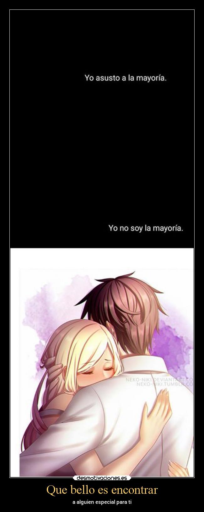 Que bello es encontrar - a alguien especial para ti