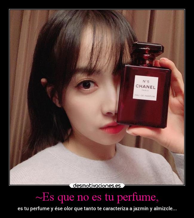 ~Es que no es tu perfume, - 