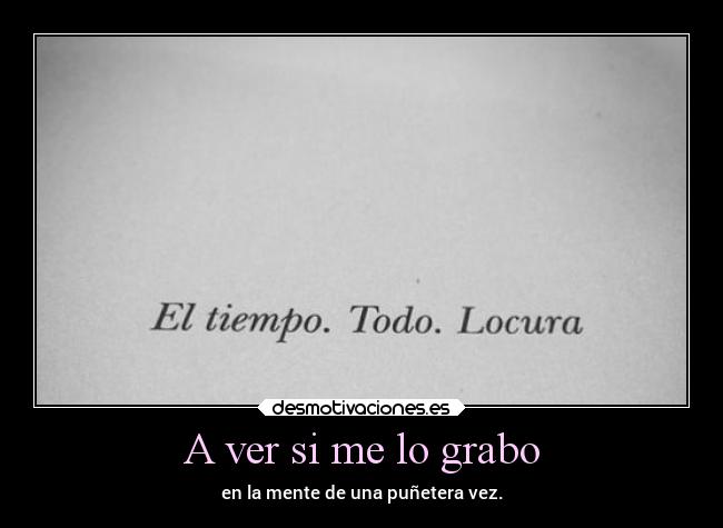 carteles locura imposible desmotivaciones