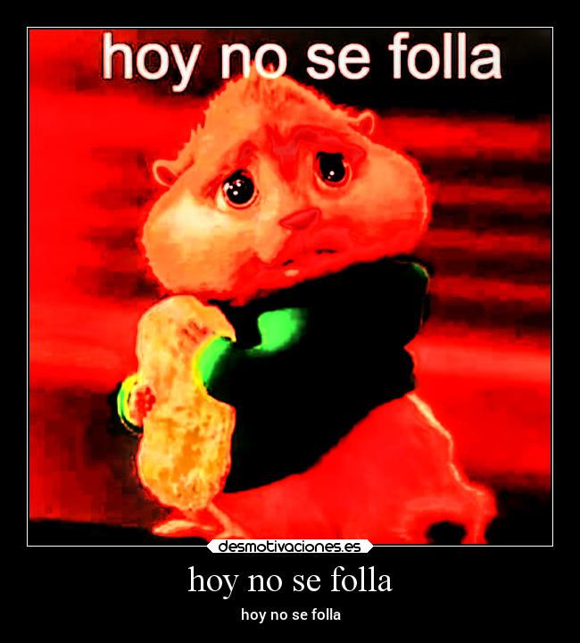 hoy no se folla - 