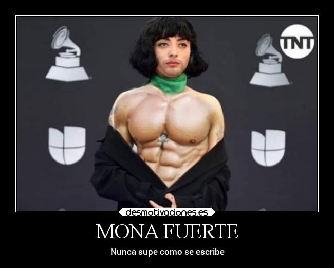 MONA FUERTE - Nunca supe como se escribe