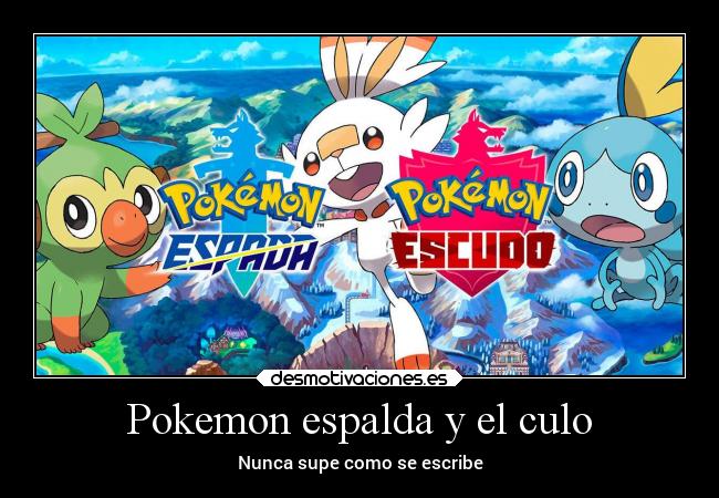 Pokemon espalda y el culo - Nunca supe como se escribe