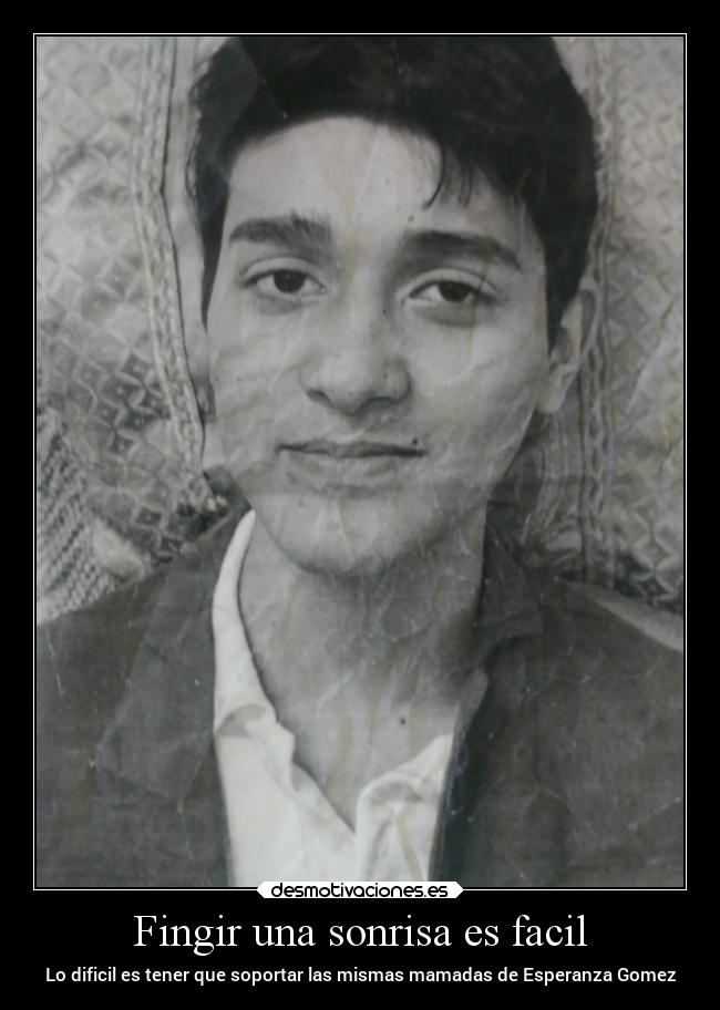 Fingir una sonrisa es facil -