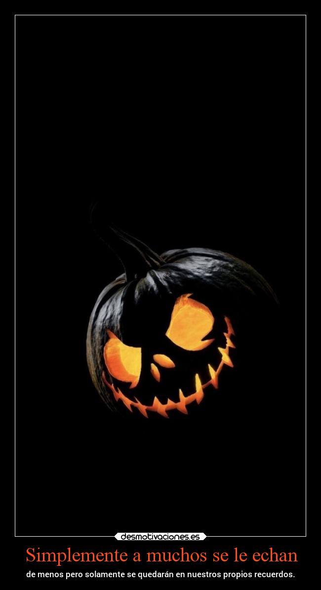 Simplemente a muchos se le echan - 