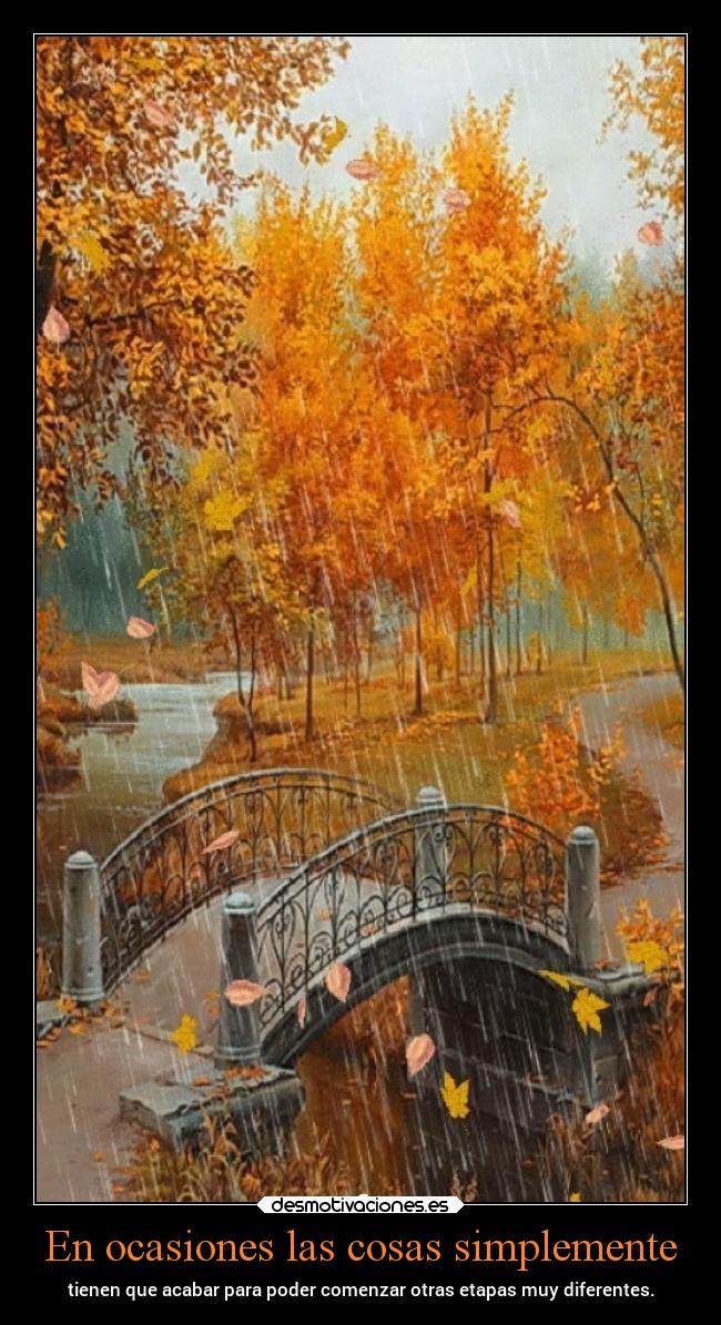 En ocasiones las cosas simplemente -