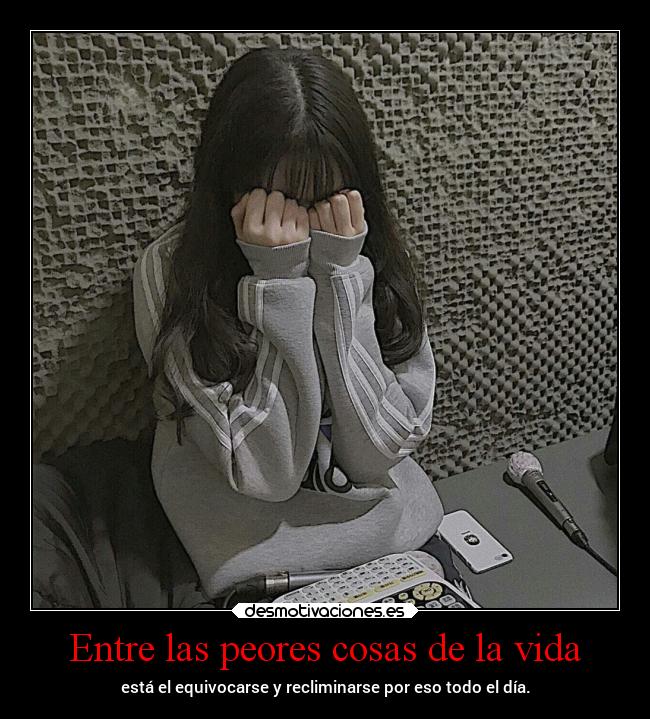 Entre las peores cosas de la vida - 