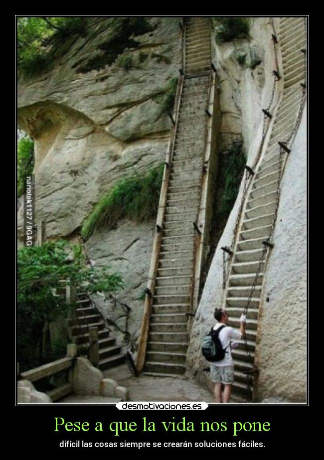 Pese a que la vida nos pone -