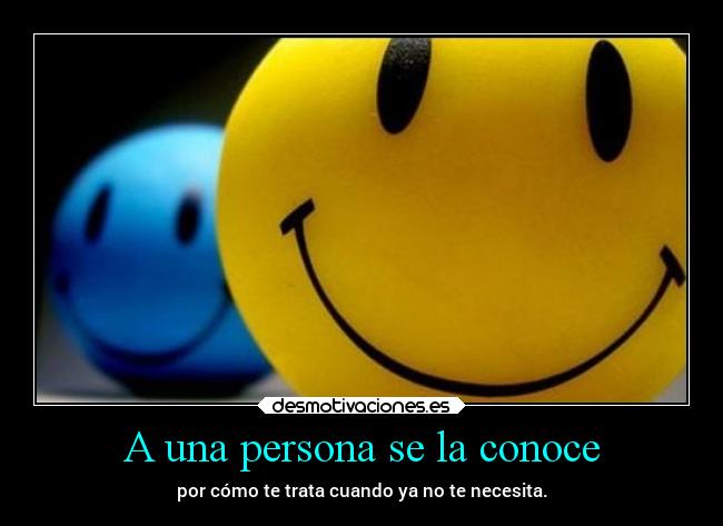 A una persona se la conoce -
