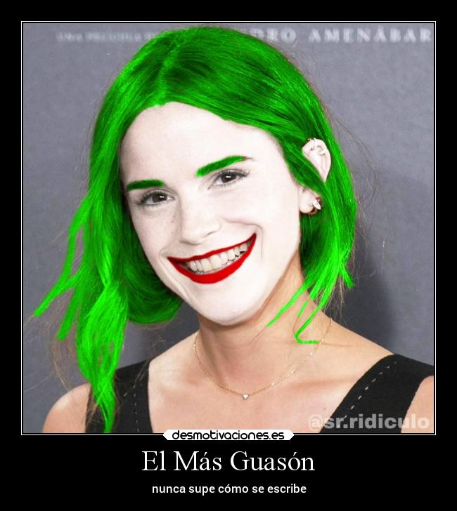 El Más Guasón - nunca supe cómo se escribe