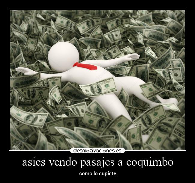 asies vendo pasajes a coquimbo - como lo supiste