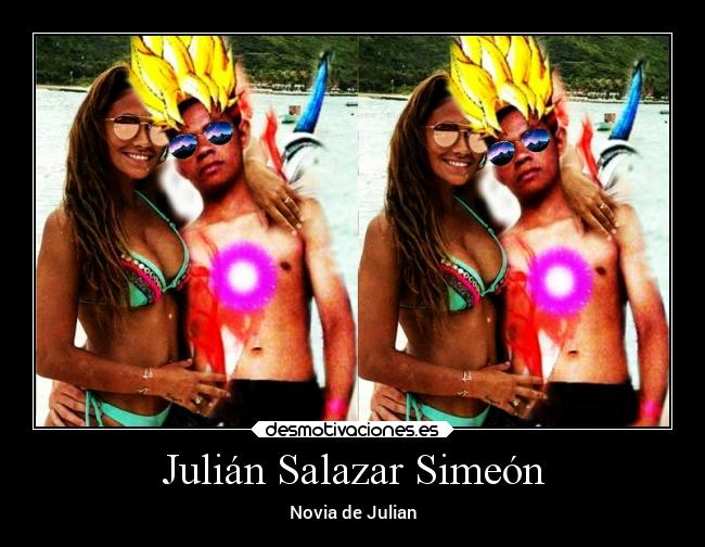 Julián Salazar Simeón - Novia de Julian