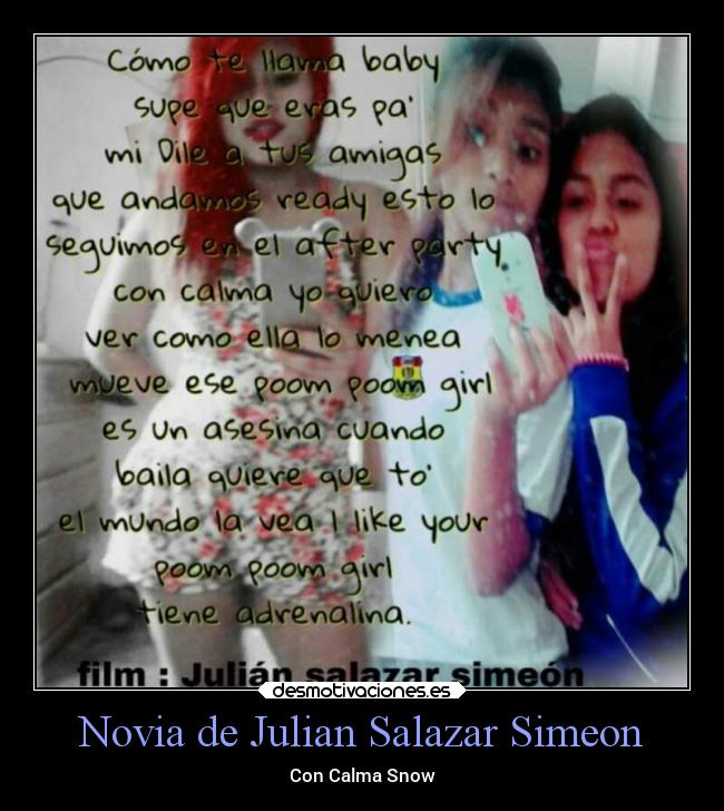 Novia de Julian Salazar Simeon - Con Calma Snow