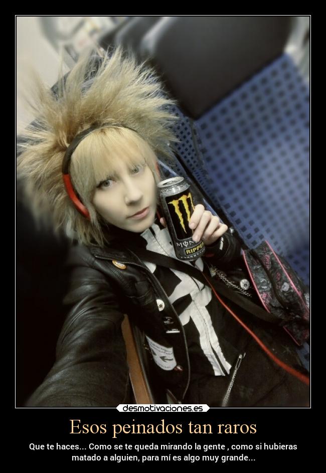 Esos peinados tan raros -