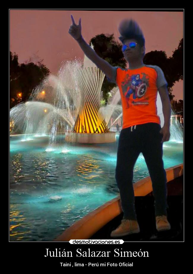 Julián Salazar Simeón - Taini , lima - Perú mi Foto Oficial