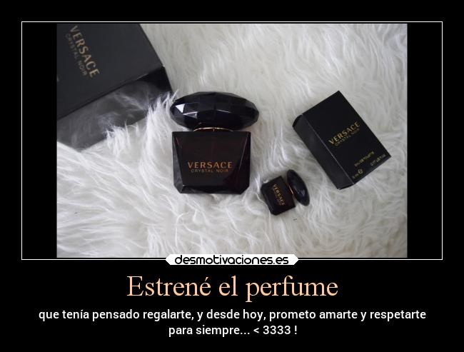 Estrené el perfume - 