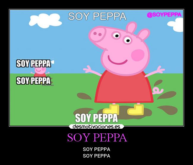 SOY PEPPA - SOY PEPPA
SOY PEPPA