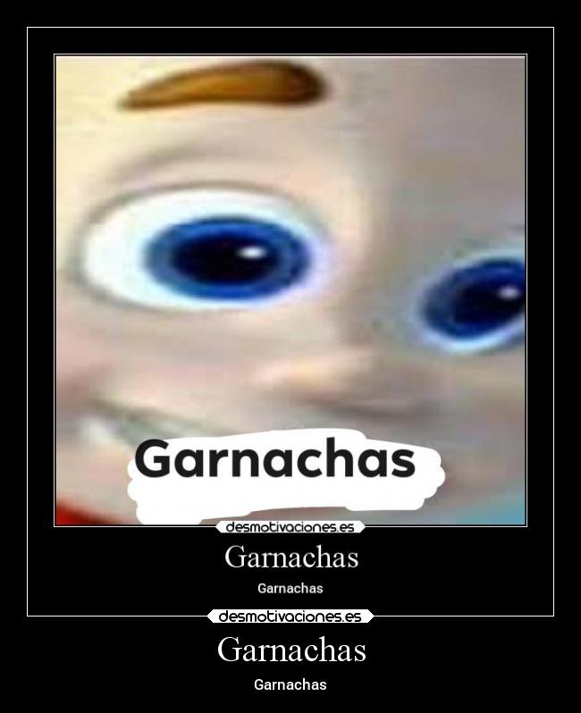 Garnachas -