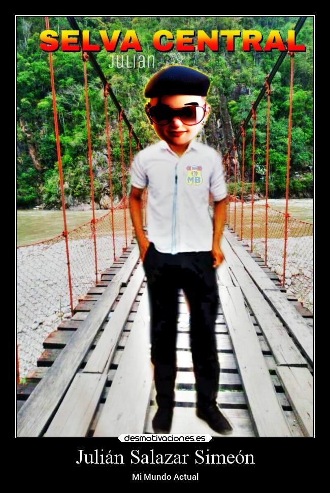 Julián Salazar Simeón - Mi Mundo Actual