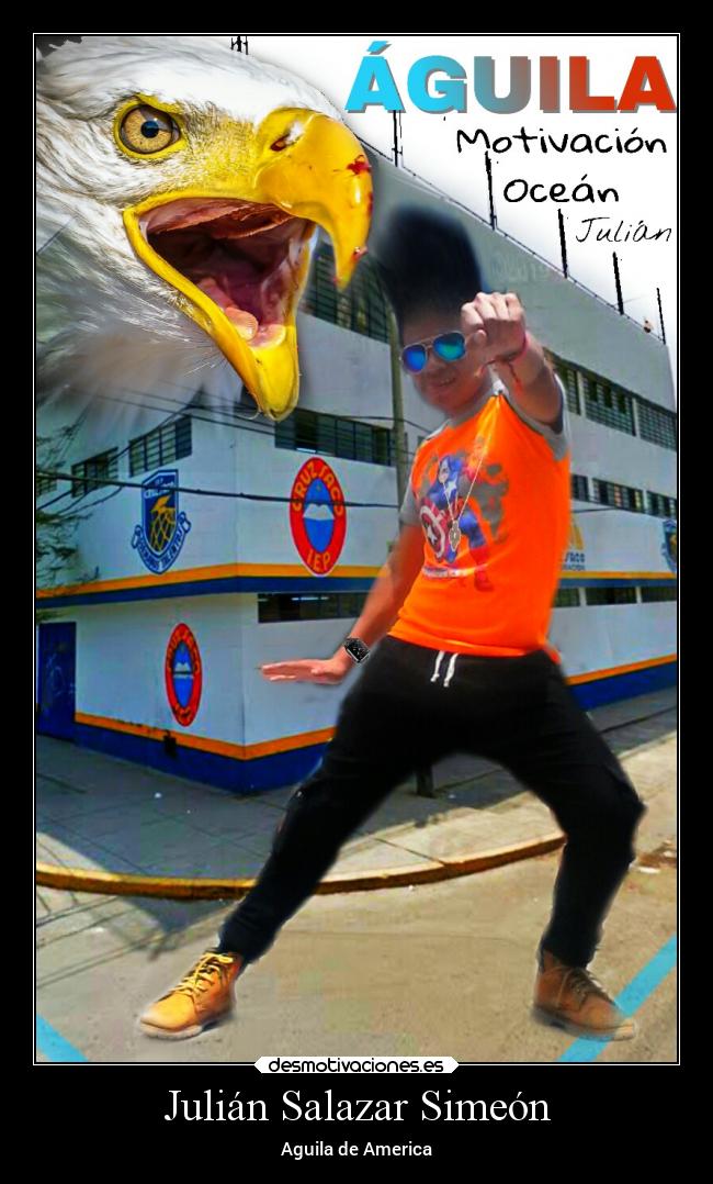 Julián Salazar Simeón - Aguila de America