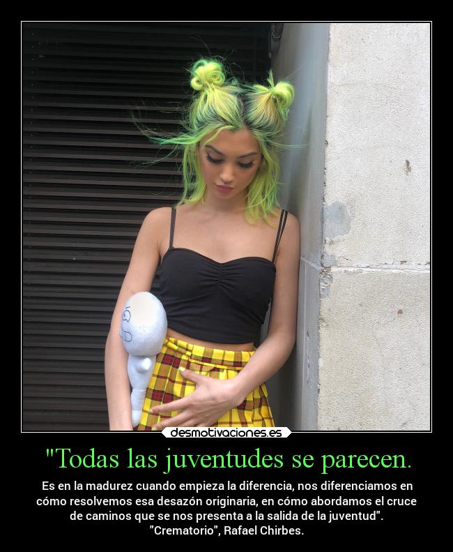 Todas las juventudes se parecen. - 