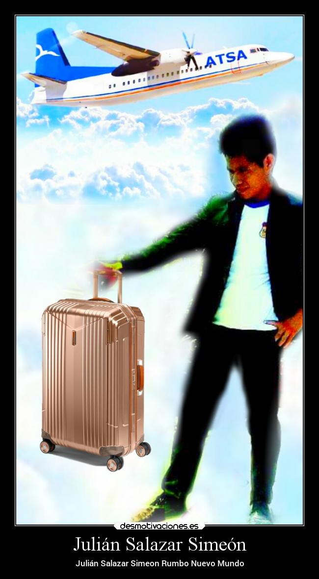 Julián Salazar Simeón - Julián Salazar Simeon Rumbo Nuevo Mundo