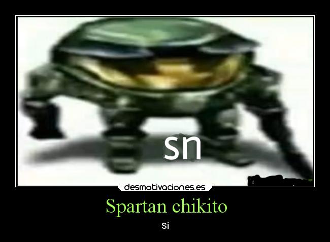 Spartan chikito - Si