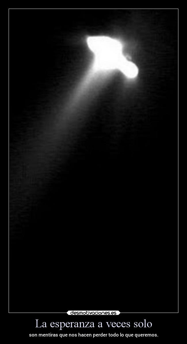 La esperanza a veces solo - 