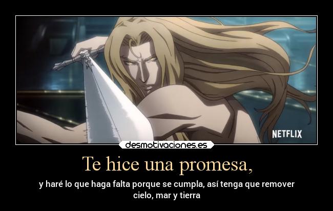 carteles frases epicas frasesparaelrecuerdo alucard castlevania netflix masqueunapomesaunjuramento desmotivaciones