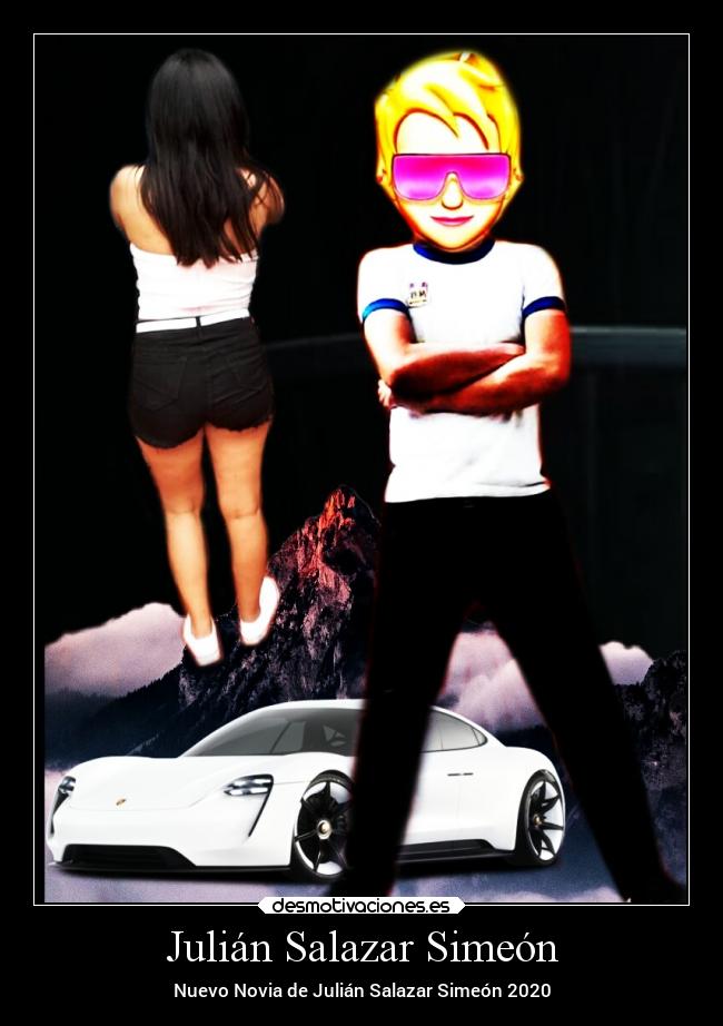 Julián Salazar Simeón - Nuevo Novia de Julián Salazar Simeón 2020